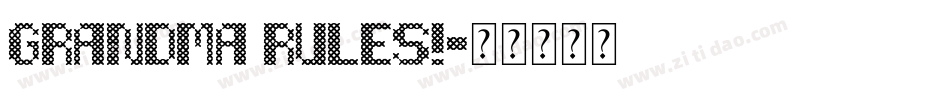 Grandma Rules!字体转换